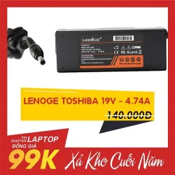 Adapter Laptop Lenoge Toshiba 19V – 4.74A - Máy Tính Bàn Đắk Lắk